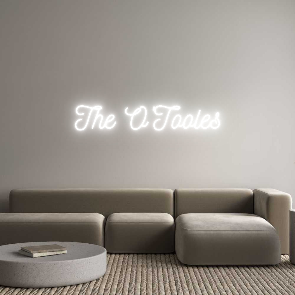 CREATE YOUR OWN CUSTOM NEON The O’Tooles