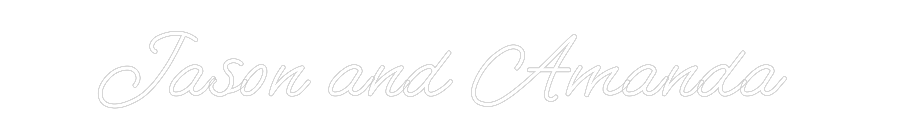 CREATE YOUR OWN WEDDING NEON SIGN Jason and Ama...