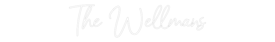 CREATE YOUR OWN WEDDING NEON SIGN The Wellmans