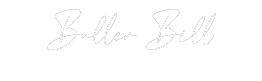 CREATE YOUR OWN WEDDING NEON SIGN Baller Bill