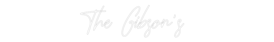 CREATE YOUR OWN WEDDING NEON SIGN The Gibson's