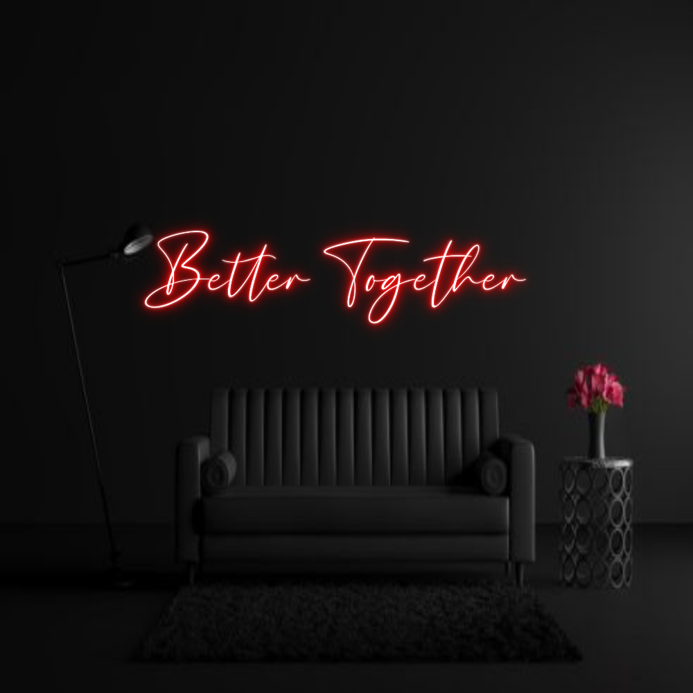 CREATE YOUR OWN WEDDING NEON SIGN Better Togeth...