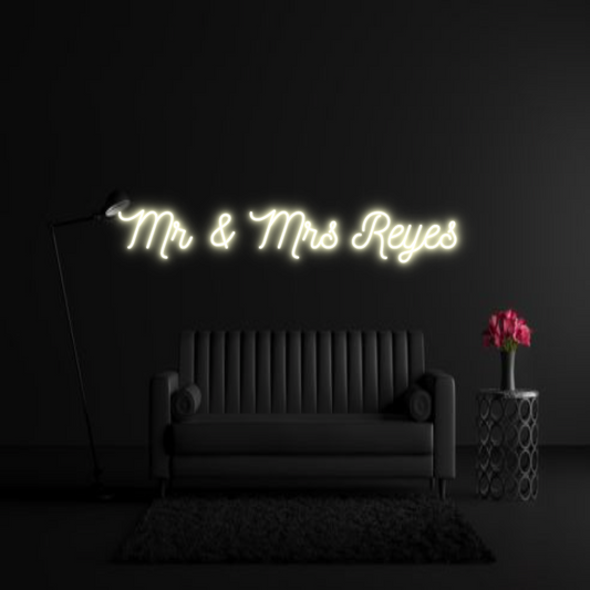 CREATE YOUR OWN WEDDING NEON SIGN Mr & Mrs Reyes