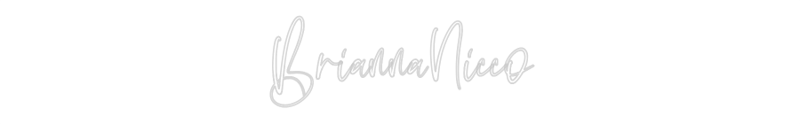 CREATE YOUR OWN CUSTOM NEON BriannaNicco