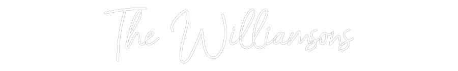 CREATE YOUR OWN WEDDING NEON SIGN The Williamsons