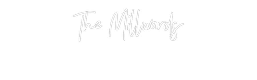 CREATE YOUR OWN WEDDING NEON SIGN The Millwards