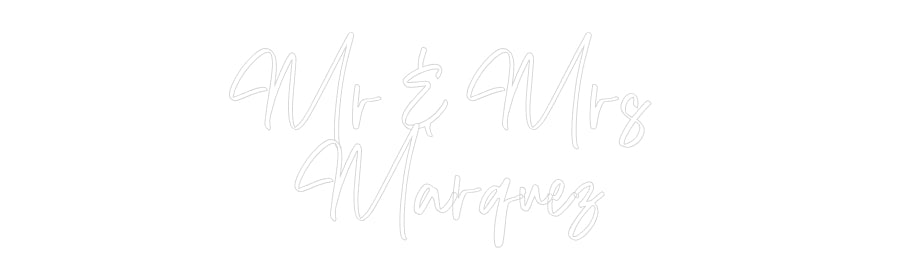 CREATE YOUR OWN WEDDING NEON SIGN Mr & Mrs
Ma...