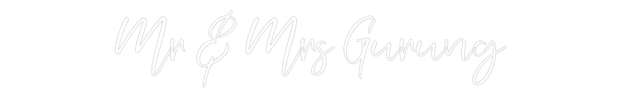 CREATE YOUR OWN WEDDING NEON SIGN Mr & Mrs Guru...