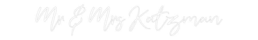 CREATE YOUR OWN WEDDING NEON SIGN Mr & Mrs Katz...
