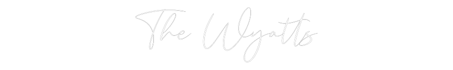 CREATE YOUR OWN WEDDING NEON SIGN The Wyatts