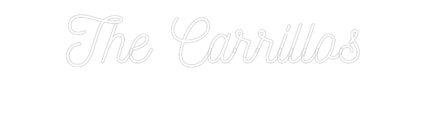 CREATE YOUR OWN WEDDING NEON SIGN The Carrillos...