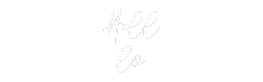 CREATE YOUR OWN WEDDING NEON SIGN Hell
lo