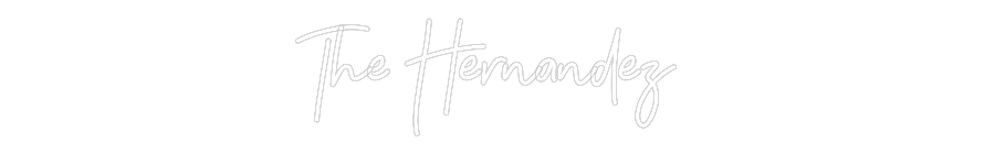 CREATE YOUR OWN WEDDING NEON SIGN The Hernandez