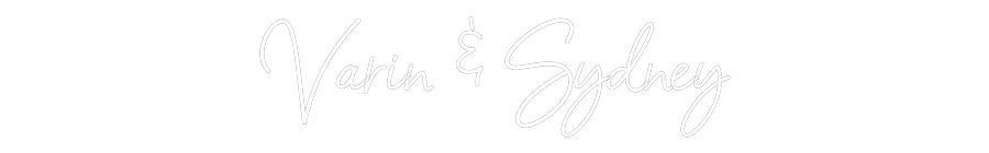 CREATE YOUR OWN WEDDING NEON SIGN Varin & Sydney