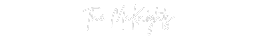 CREATE YOUR OWN WEDDING NEON SIGN The McKnights
