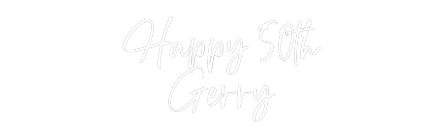 CREATE YOUR OWN CUSTOM NEON Happy 50th
G...