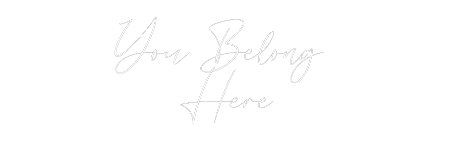 CREATE YOUR OWN WEDDING NEON SIGN You Belong
...