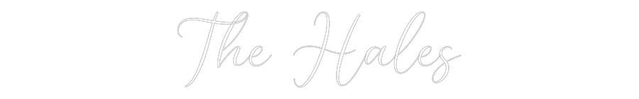 CREATE YOUR OWN WEDDING NEON SIGN The Hales