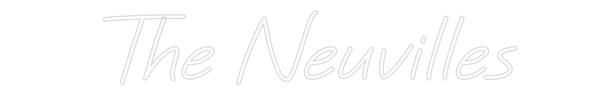 CREATE YOUR OWN WEDDING NEON SIGN The Neuvilles