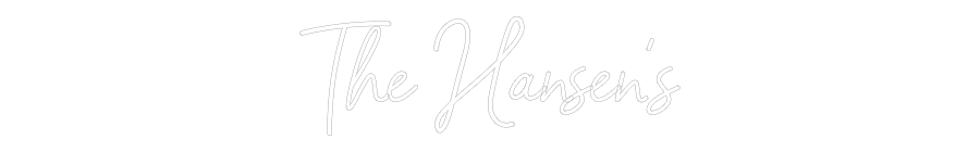 CREATE YOUR OWN WEDDING NEON SIGN The Hansen’s