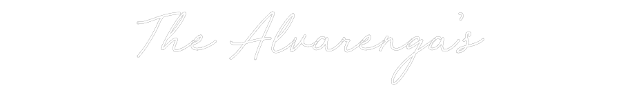 CREATE YOUR OWN WEDDING NEON SIGN The Alvarenga’s