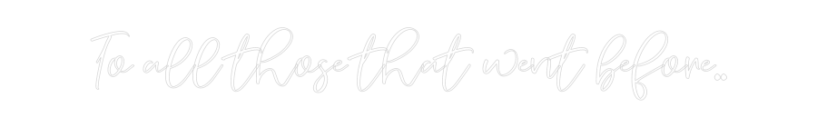 CREATE YOUR OWN WEDDING NEON SIGN To all those ...