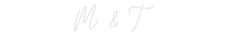 CREATE YOUR OWN WEDDING NEON SIGN M & T