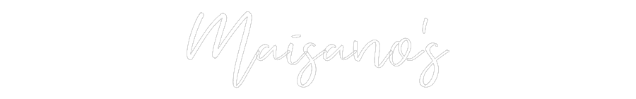 CREATE YOUR OWN WEDDING NEON SIGN Maisano’s