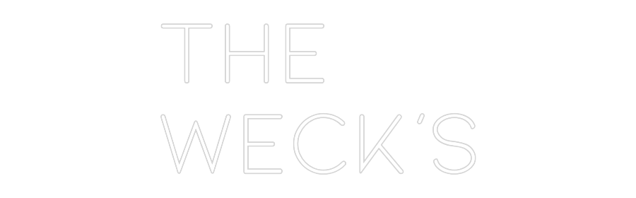 CREATE YOUR OWN WEDDING NEON SIGN The
Weck's