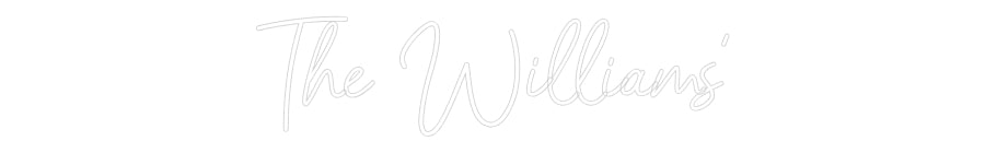 CREATE YOUR OWN WEDDING NEON SIGN The Williams’