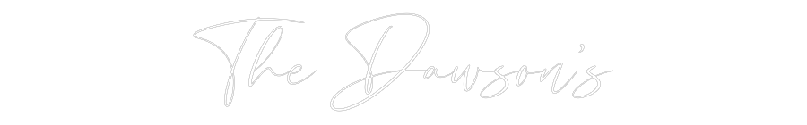 CREATE YOUR OWN WEDDING NEON SIGN The Dawson’s