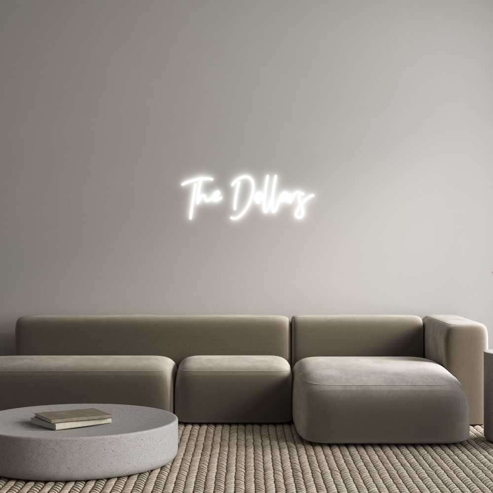 CREATE YOUR OWN CUSTOM NEON The Dollars