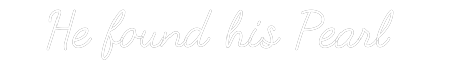 CREATE YOUR OWN WEDDING NEON SIGN He found his ...