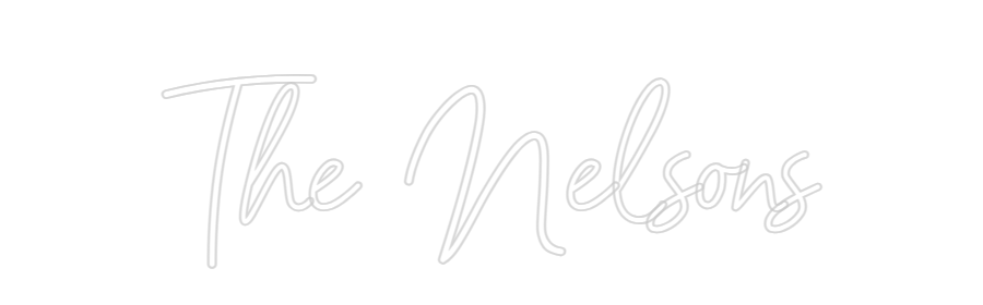 CREATE YOUR OWN WEDDING NEON SIGN
The Nelsons