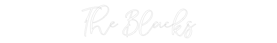 CREATE YOUR OWN WEDDING NEON SIGN The Blacks