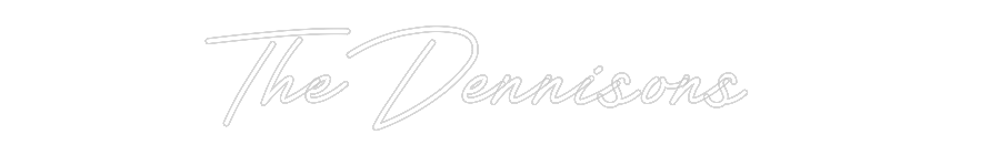 CREATE YOUR OWN WEDDING NEON SIGN The Dennisons