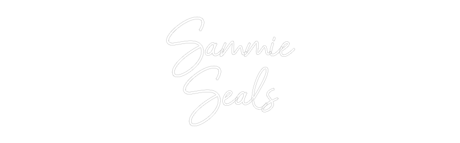 CREATE YOUR OWN CUSTOM NEON Sammie
Seals
