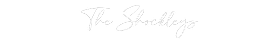 CREATE YOUR OWN WEDDING NEON SIGN The Shockleys