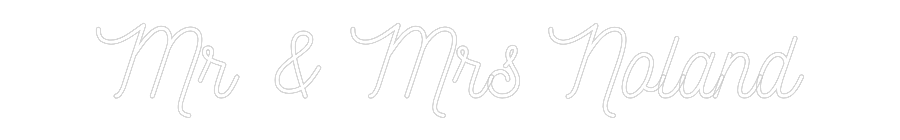 CREATE YOUR OWN WEDDING NEON SIGN Mr & Mrs Noland