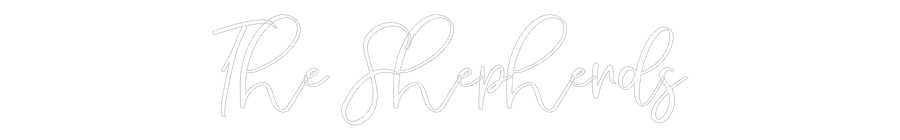 CREATE YOUR OWN WEDDING NEON SIGN The Shepherds