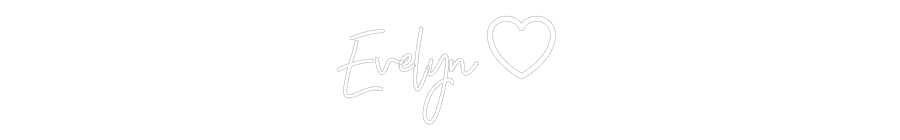 CREATE YOUR OWN WEDDING NEON SIGN Evelyn
