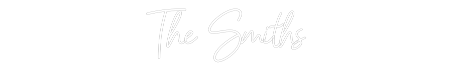 CREATE YOUR OWN WEDDING NEON SIGN The Smiths