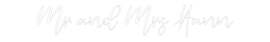 CREATE YOUR OWN WEDDING NEON SIGN Mr and Mrs Hann