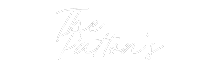 CREATE YOUR OWN WEDDING NEON SIGN The
Patton’s