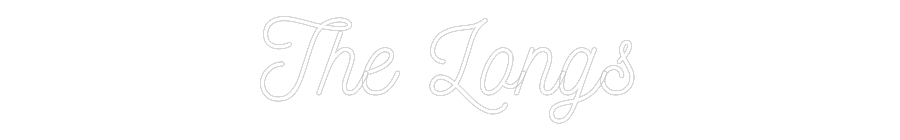 CREATE YOUR OWN WEDDING NEON SIGN The Longs