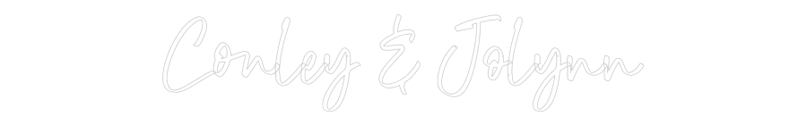 CREATE YOUR OWN WEDDING NEON SIGN Conley & Jolynn