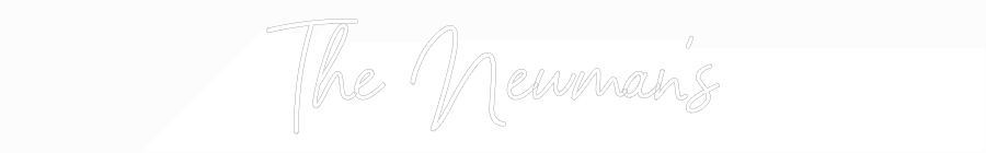 CREATE YOUR OWN WEDDING NEON SIGN The Newman’s