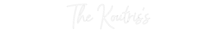 CREATE YOUR OWN WEDDING NEON SIGN The Koutris’s