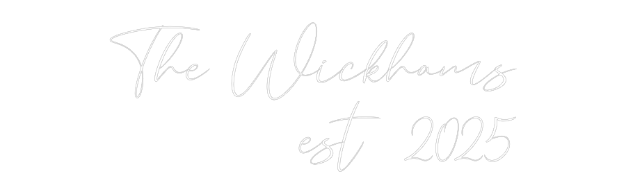 CREATE YOUR OWN WEDDING NEON SIGN The Wickhams
...