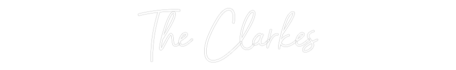 CREATE YOUR OWN WEDDING NEON SIGN The Clarkes